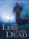 Less than Dead (eBook): Bug Man Series, Book 4
